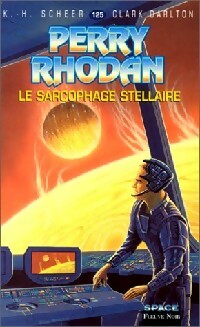 Le sarcophage stellaire - Karl Herbert Scheer ; Clark Darlton -  Perry Rhodan - Livre