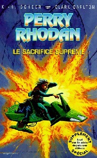 Le sacrifice suprême - Karl Herbert Scheer -  Perry Rhodan - Livre