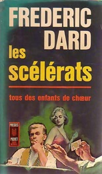 Les scélérats - Frédéric Dard -  Pocket - Livre