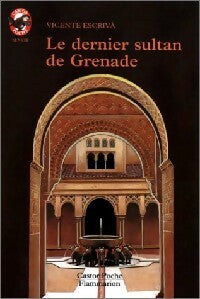 Le dernier sultan de Grenade - Vicente Escriva -  Castor Poche - Livre