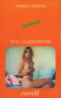Vol clandestin - Pierre Genève -  Espionnage - Livre