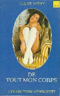 De tout mon corps - Liane Méry -  Aphrodite - Livre