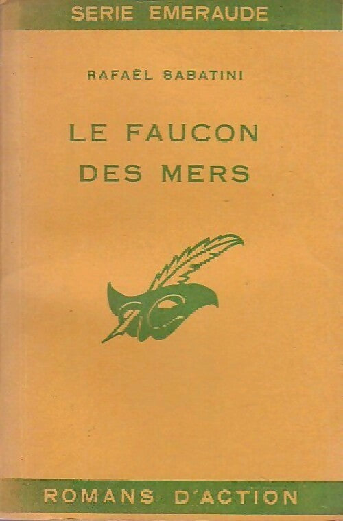 Le faucon des mers - Rafaël Sabatini -  Série Emeraude - Livre