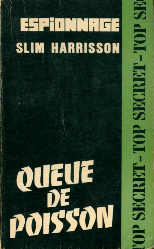Queue de poisson - Slim Harrisson -  Top Secret - Livre
