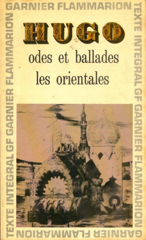 Odes et ballades / Les orientales - Victor Hugo -  GF - Livre