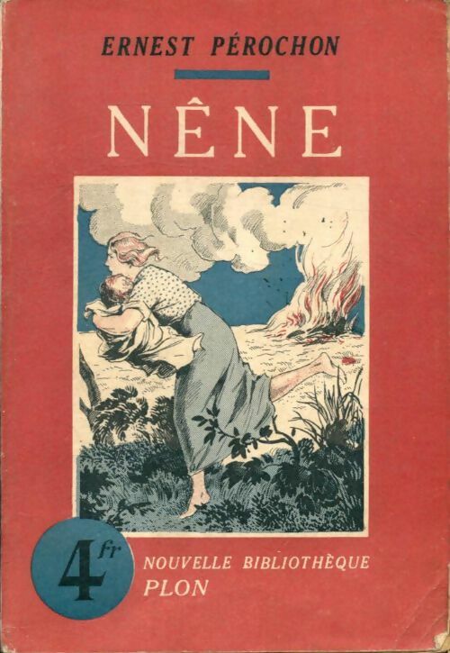 Nêne - Ernest Pérochon -  Nouvelle Bibliothèque - Livre