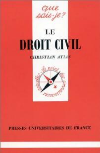 Le droit civil - Christian Atias -  Que sais-je - Livre
