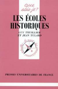Les écoles historiques - Guy Thuillier ; Jean Tulard -  Que sais-je - Livre