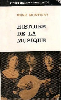 Histoire de la musique - R. Montigny -  Petite bibliothèque - Livre