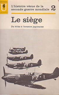 L'histoire vécue de la seconde guerre mondiale Tome II : Le siège - Abraham Rothberg -  Université - Livre