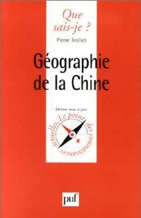 Géographie de la Chine - Pierre Trolliet -  Que sais-je - Livre