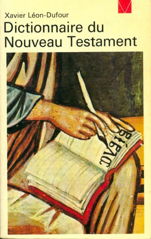 Dictionnaire du Nouveau Testament - Xavier Léon-Dufour -  Livre de Vie - Livre