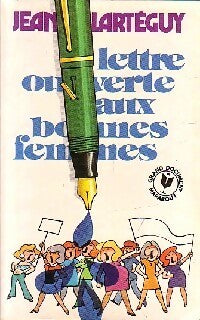 Lettre ouverte aux bonnes femmes - Jean Lartéguy -  Grand Document - Livre