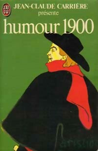 Humour 1900 - Jean-Claude Carrière -  J'ai Lu - Livre