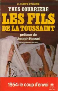 La guerre d'Algérie Tome I : Les fils de la Toussaint - Yves Courrière -  Université - Livre