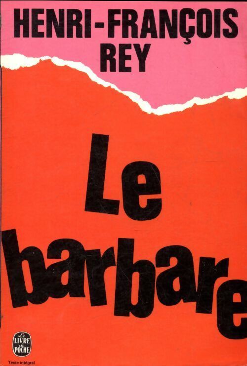 Le barbare - Henri-François Rey -  Le Livre de Poche - Livre