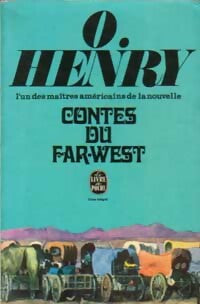 Contes du Far-West - O. Henry -  Le Livre de Poche - Livre