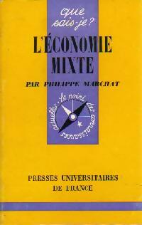 L'économie mixte - Philippe Marchat -  Que sais-je - Livre