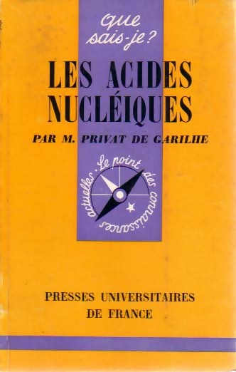 Les acides nucléiques - De Garilhe M. Privat -  Que sais-je - Livre