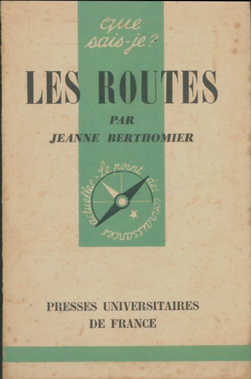 Les routes - Jeanne Berthomier -  Que sais-je - Livre