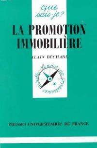 La promotion immobilière - Alain Béchade -  Que sais-je - Livre