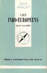 Les Indo-européens - Jean Haudry -  Que sais-je - Livre