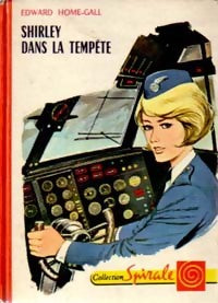Shirley dans la tempête - Edward Home-Gall -  Spirale - Livre