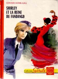 Shirley et la Reine du Fandango - Edward Home-Gall -  Spirale - Livre