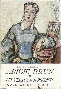 Aricie Brun ou les vertus bourgeoises - Emile Henriot -  Bibliothèque Reliée Plon - Livre