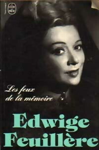 Les feux de la mémoire - Edwige Feuillère -  Le Livre de Poche - Livre