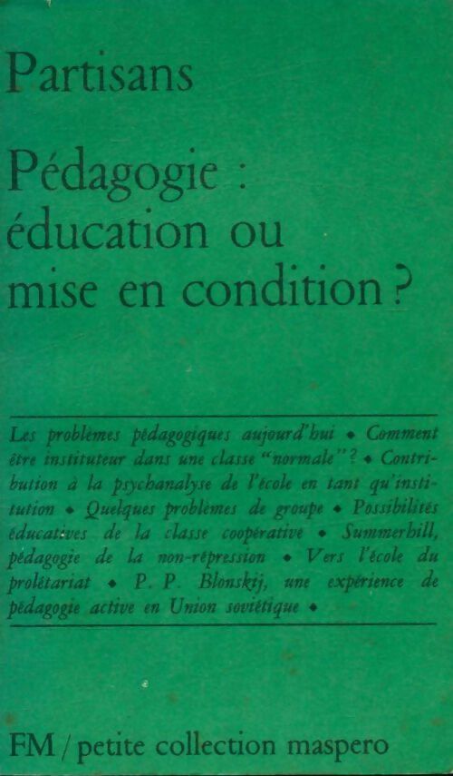Pédagogie : Education ou mise en condition ? - Inconnu -  Petite collection Maspero - Livre