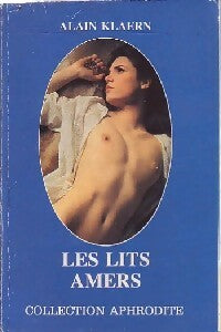 Les lits amers - Alain Klaern -  Aphrodite - Livre