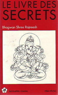 Le livre des secrets - Bhagwan Shree Rajneesh -  Spiritualités Vivantes Poche - Livre