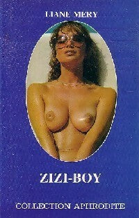 Zizi-boy - Liane Méry -  Aphrodite - Livre