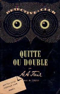 Quitte ou double - A.A. Fair -  Détective Club - Livre