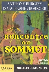 Rencontre au sommet - Anthony Burgess ; Isaac Bashevis Singer -  La petite collection - Livre