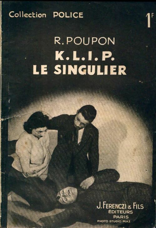 KLIP le singulier - René Poupon -  Crime et Police - Livre