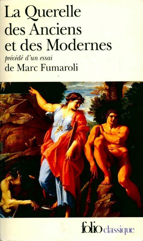 La querelle des anciens et des modernes - Collectif -  Folio - Livre