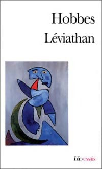 Léviathan ou matière, forme et puissance de l'état chrétien civil - Thomas Hobbes -  Folio Essais - Livre