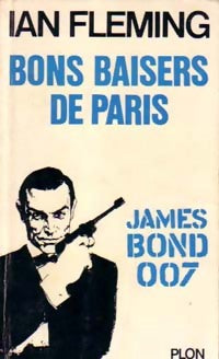 Bons baisers de Paris - Ian Fleming -  Espionnage Série James Bond - Livre