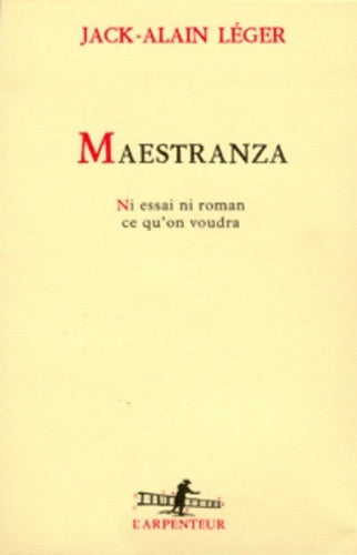 Maestranza - Jack Alain Léger -  L'Arpenteur - Livre