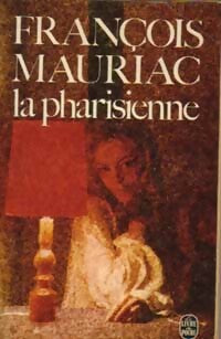 La Pharisienne - François Mauriac -  Le Livre de Poche - Livre