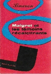 Maigret et les témoins récalcitrants - Georges Simenon -  Maigret - Livre