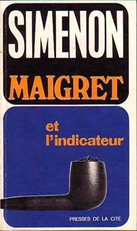 Maigret et l'indicateur - Georges Simenon ; Simenon Georges -  Maigret - Livre