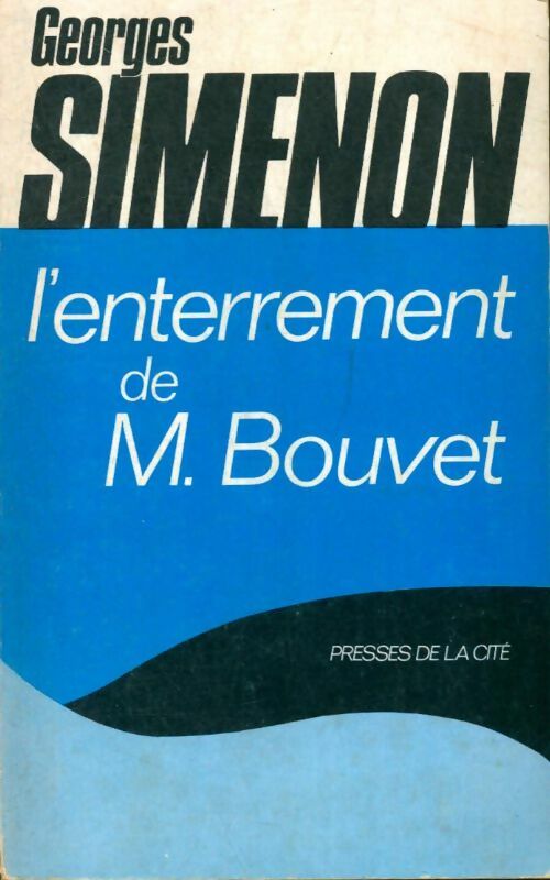 L'enterrement de Mr Bouvet - Georges Simenon -  Romans ;  Simenon - Livre
