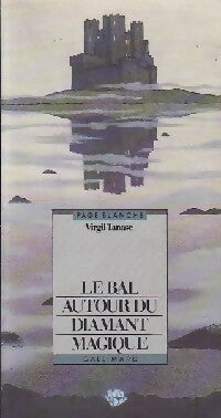 Le bal autour du diamant magique - Virgil Tanase -  Page Blanche - Livre