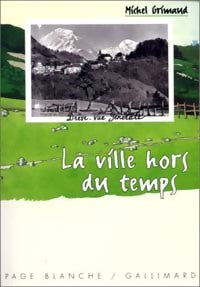 La ville hors du temps - Michel Grimaud -  Page Blanche - Livre