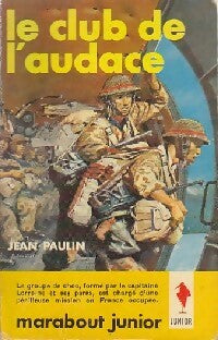 Le club de l'audace - Jean Paulin -  Marabout Junior - Livre