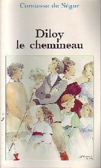 Diloy le chemineau - Comtesse De Ségur -  Jeunesse - Livre