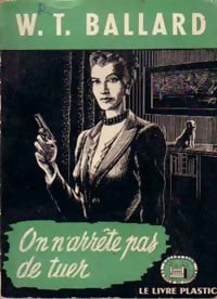 On n'arrête pas de tuer - W.T. Ballard -  La Tour de Londres - Livre